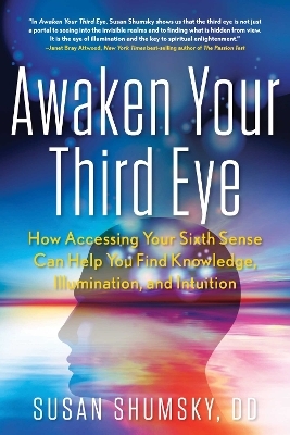 Awaken Your Third Eye - Susan Shumsky