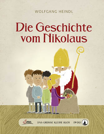 Das gro&szlig;e kleine Buch: Die Geschichte vom Nikolaus - Wolfgang Heindl