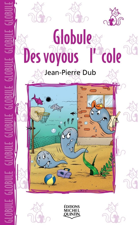 Des voyous a l'ecole -  Dube Jean-Pierre Dube