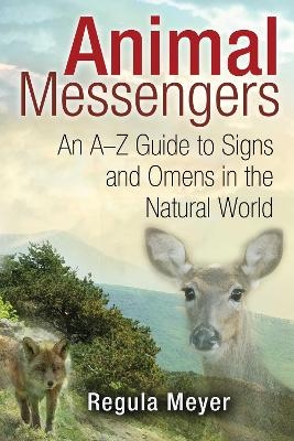 Animal Messengers - Regula Meyer