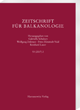 Zeitschrift f&uuml;r Balkanologie 53 (2017) 2 - 