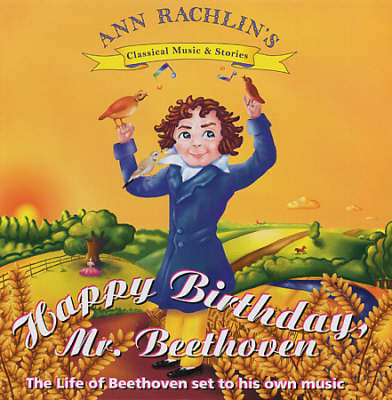 Happy Birthday Mr Beethoven - Ann Rachlin