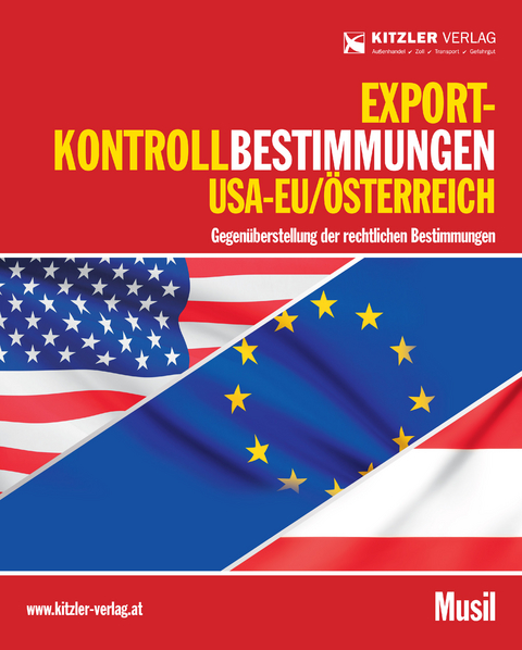 Exportkontrollbestimmungen USA - EU/&Ouml;sterreich - Angelika Musil