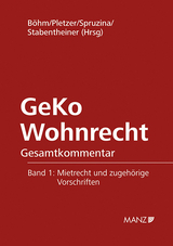 GeKo Wohnrecht Gesamtkommentar Band 1 - Helmut B&ouml;hm, Renate Pletzer, Claus Spruzina, Johannes Stabentheiner