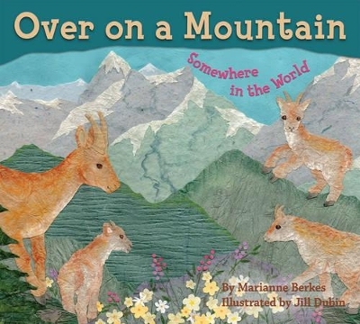 Over on a Mountain - Marianne Berkes