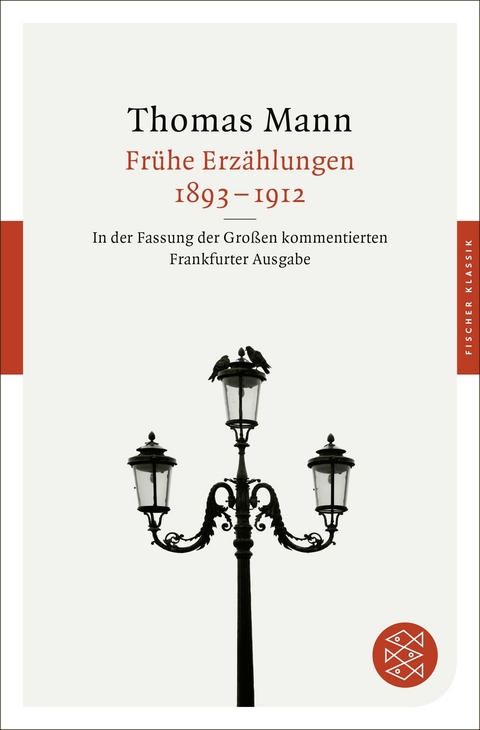 Fr&uuml;he Erz&auml;hlungen 1893-1912 - Thomas Mann