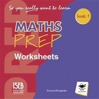 So You Really Want to Learn Maths Book 1