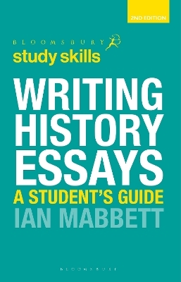 Writing History Essays - Ian Mabbett