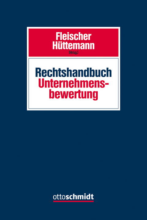 Rechtshandbuch Unternehmensbewertung - 