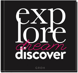 Explore. Dream. Discover.