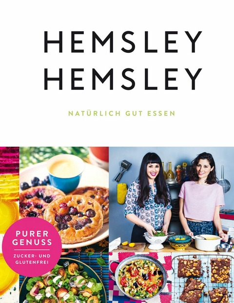 Hemsley und Hemsley - Melissa Hemsley, Jasmine Hemsley