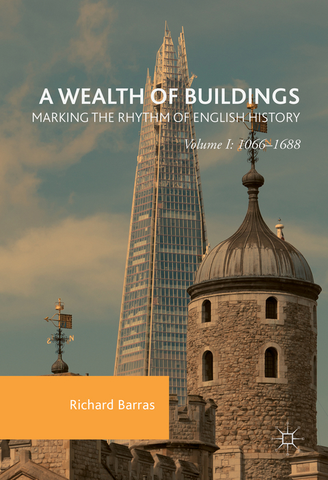 A Wealth of Buildings: Marking the Rhythm of English History - Richard Barras