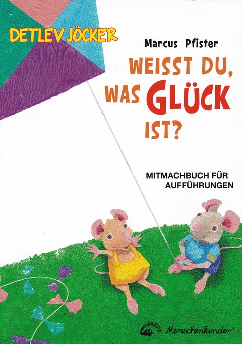 Wei&szlig;t du, was Gl&uuml;ck ist? - Marcus Pfister