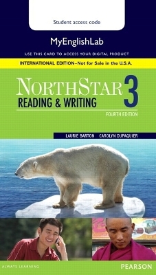 NorthStar Reading and Writing 3 MyLab English, International Edition
