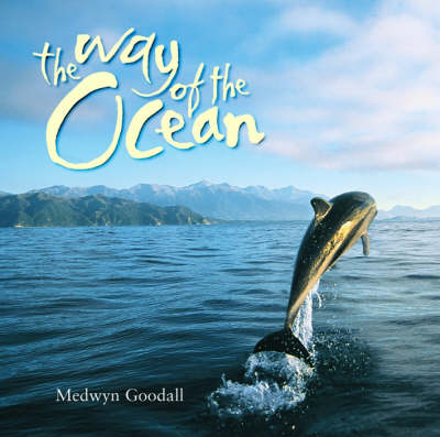 The Way of the Ocean - Medwyn Goodall