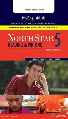 NorthStar Reading and Writing 5 MyLab English, International Edition - Robert Cohen, Judith Miller