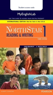 NorthStar Reading and Writing 1 MyLab English, International Edition - John Beaumont, Judith Yancey