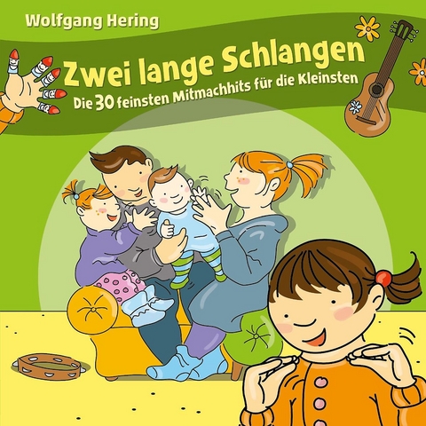 Zwei lange Schlangen - 30 Hits f&uuml;r die Kleinsten, 1 Audio-CD - Wolfgang Hering