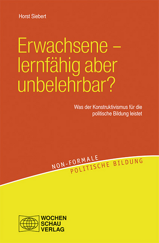 Erwachsene – lernfähig aber unbelehrbar?