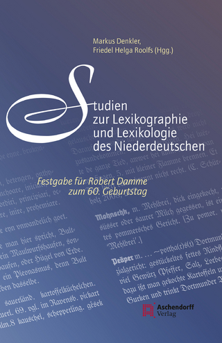 Studien zur Lexikographie und Lexikologie des Niederdeutschen