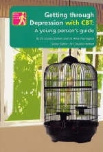 Getting Through Depression with CBT - Alice Farrington, Louise Dalton