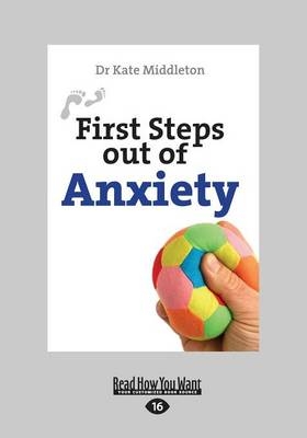 First Steps out of Anxiety - Kate Middleton