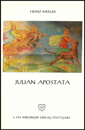 Julian Apostata - Heinz R M&uuml;ller