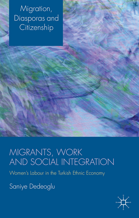 Migrants, Work and Social Integration - S. Dedeoglu