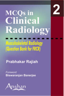 MCQs in Clinical Radiology:Musculoskeletal Radiology
