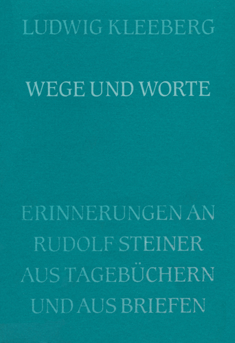 Wege und Worte - Ludwig Kleeberg