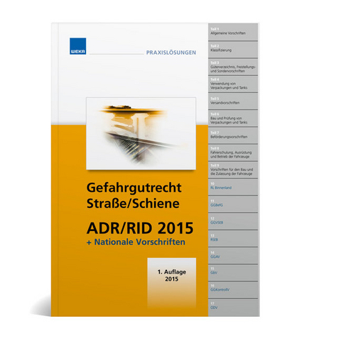 Gefahrgutrecht Stra&szlig;e/Schiene ADR/RID 2015