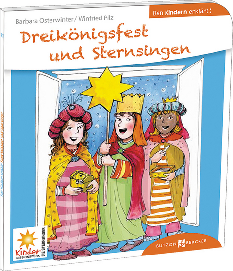 Dreik&ouml;nigsfest und Sternsingen den Kindern erkl&auml;rt - Anna Salmen-Legler