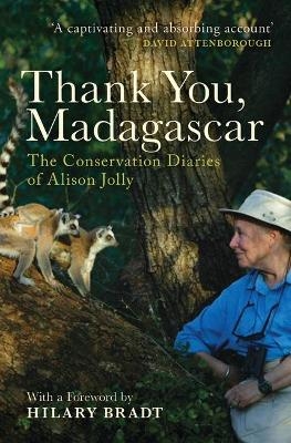 Thank You, Madagascar - Alison Jolly