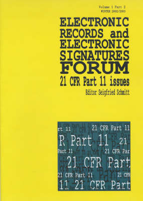 Electronic Records and Electronic Signatures Forum