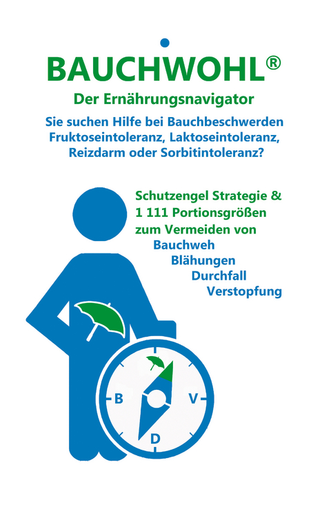 BAUCHWOHL - Der Ern&auml;hrungsnavigator - Henry S. Grant