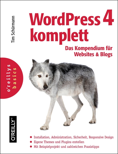WordPress 4 komplett - Tim Schürmann