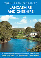 The Hidden Places of Lancashire and Cheshire - David Gerrard