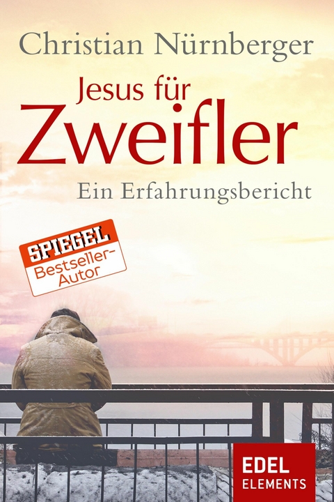 Jesus f&uuml;r Zweifler - Christian N&uuml;rnberger