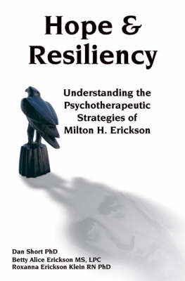 Hope & Resiliency - Dan Short, Betty Alice Erickson, Roxanna Erickson Klien