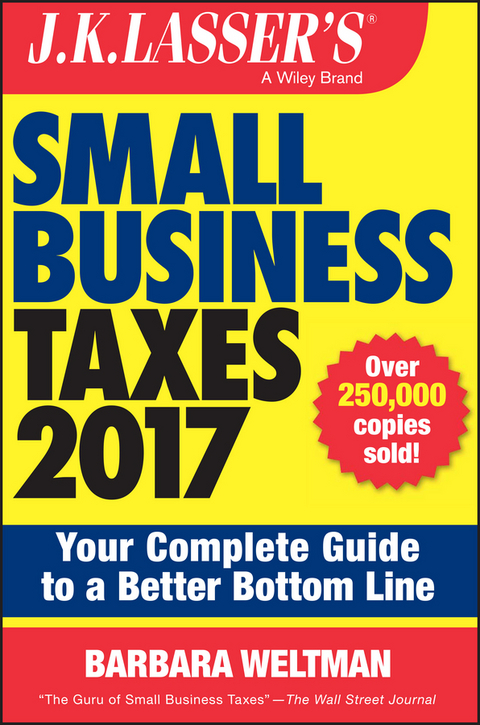 J.K. Lasser's Small Business Taxes 2017 - Barbara Weltman