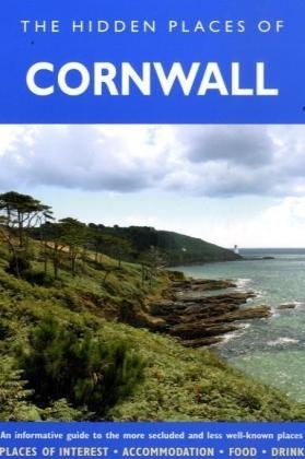 The Hidden Places of Cornwall - James Gracie