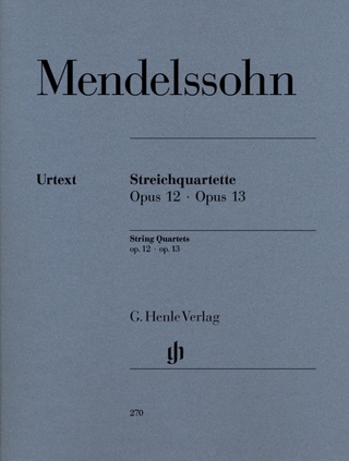 Felix Mendelssohn Bartholdy - Streichquartette op. 12 und 13