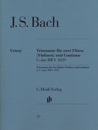 Johann Sebastian Bach - Triosonate G-dur BWV 1039 für zwei Flöten und Continuo, mit rekonstruierter Fassung für zwei Violinen