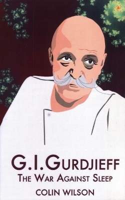 G.I. Gurdjieff - Colin Wilson