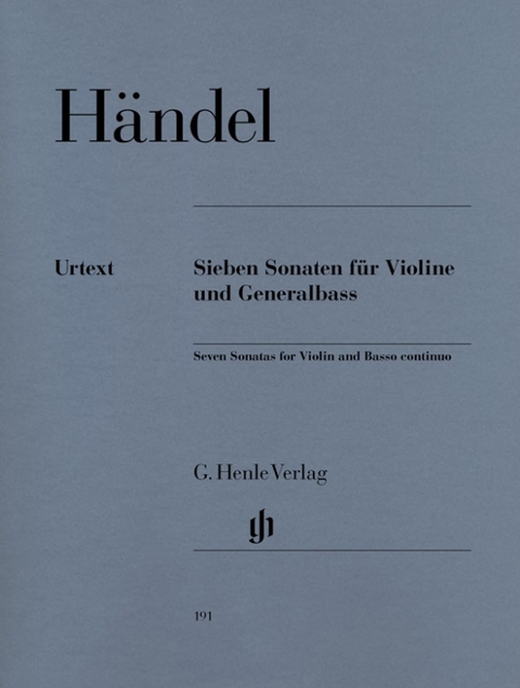 Georg Friedrich H&auml;ndel - 7 Sonaten f&uuml;r Violine und Generalbass - 