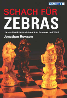 Schach Fur Zebras - Jonathan Rowson