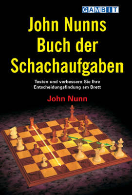 John Nunns Buch Der Schachaufgaben