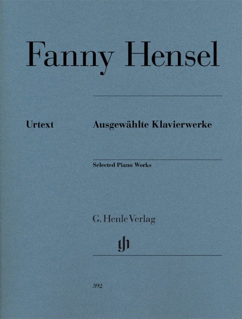 Fanny Hensel - Ausgew&auml;hlte Klavierwerke - 