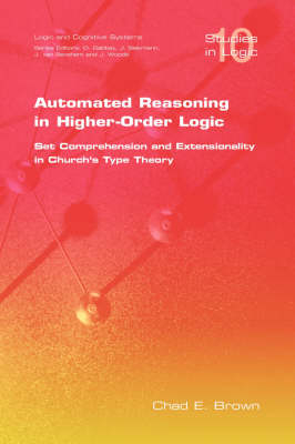 Automated Reasoning in Higher-order Logic - Chad E. Brown