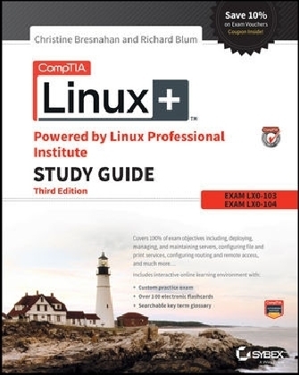CompTIA Linux+ Powered by Linux Professional Institute Study Guide - Christine Bresnahan, Richard Blum